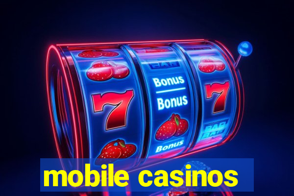 mobile casinos