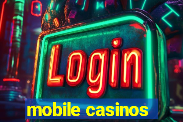 mobile casinos