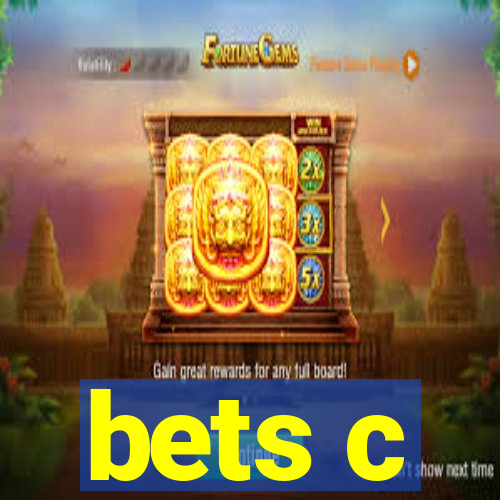 bets c