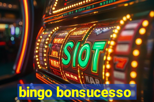 bingo bonsucesso