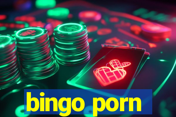 bingo porn