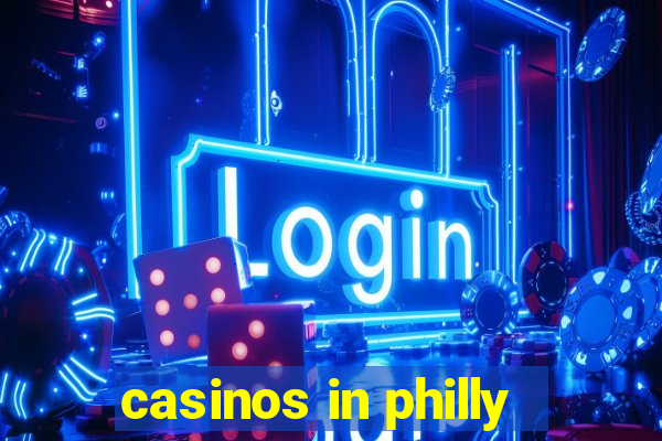 casinos in philly