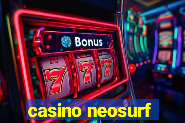 casino neosurf