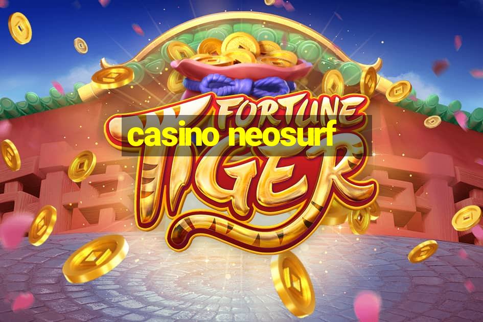 casino neosurf