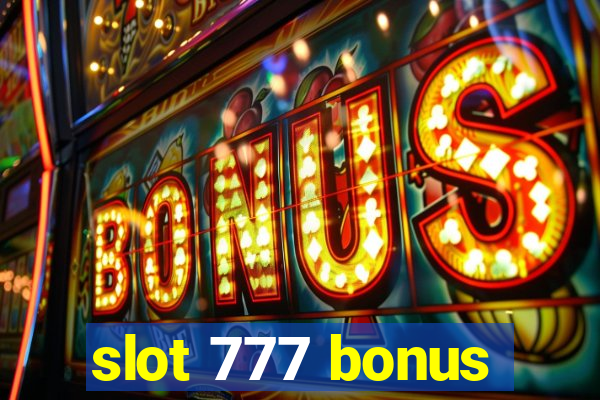 slot 777 bonus