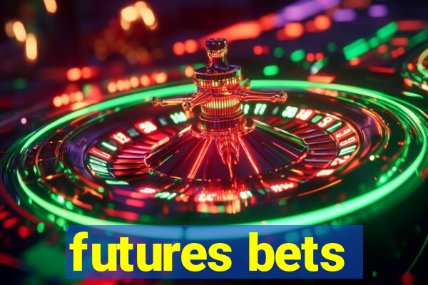 futures bets