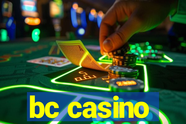 bc casino