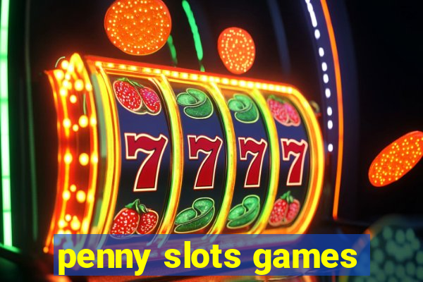 penny slots games