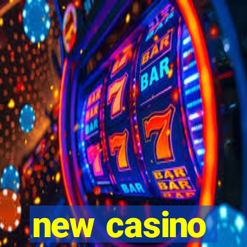 new casino