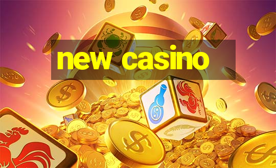 new casino