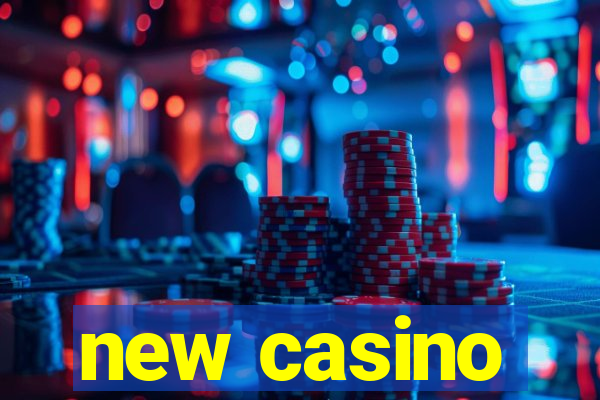 new casino