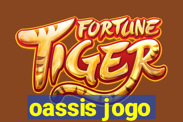 oassis jogo