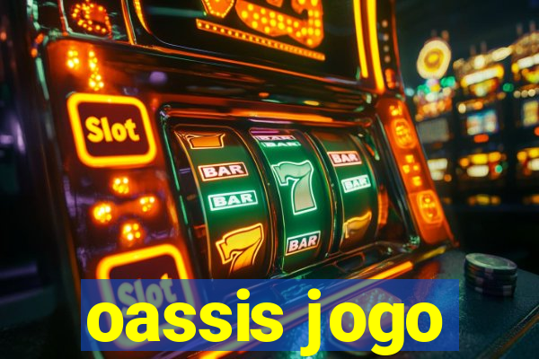 oassis jogo