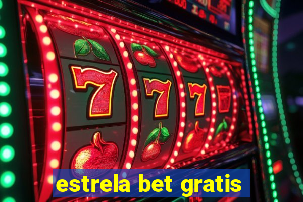 estrela bet gratis