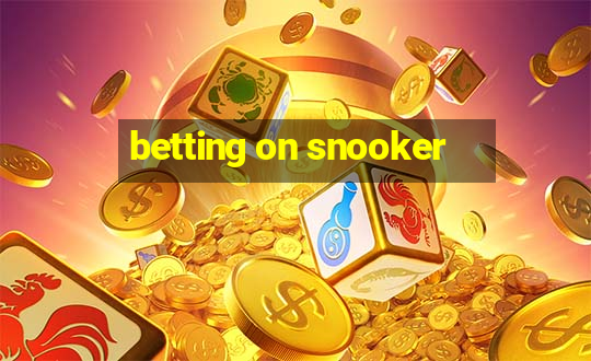 betting on snooker