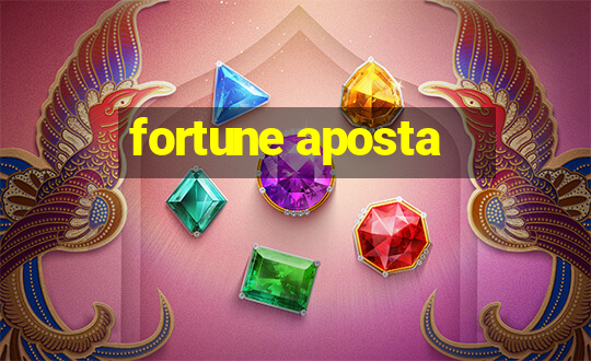 fortune aposta