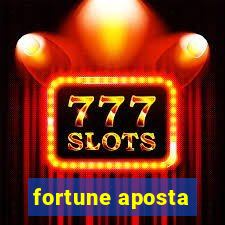 fortune aposta