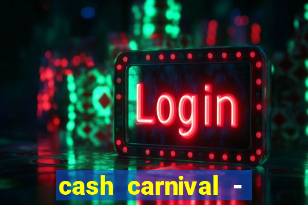 cash carnival - casino slots