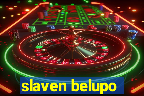 slaven belupo