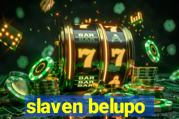 slaven belupo