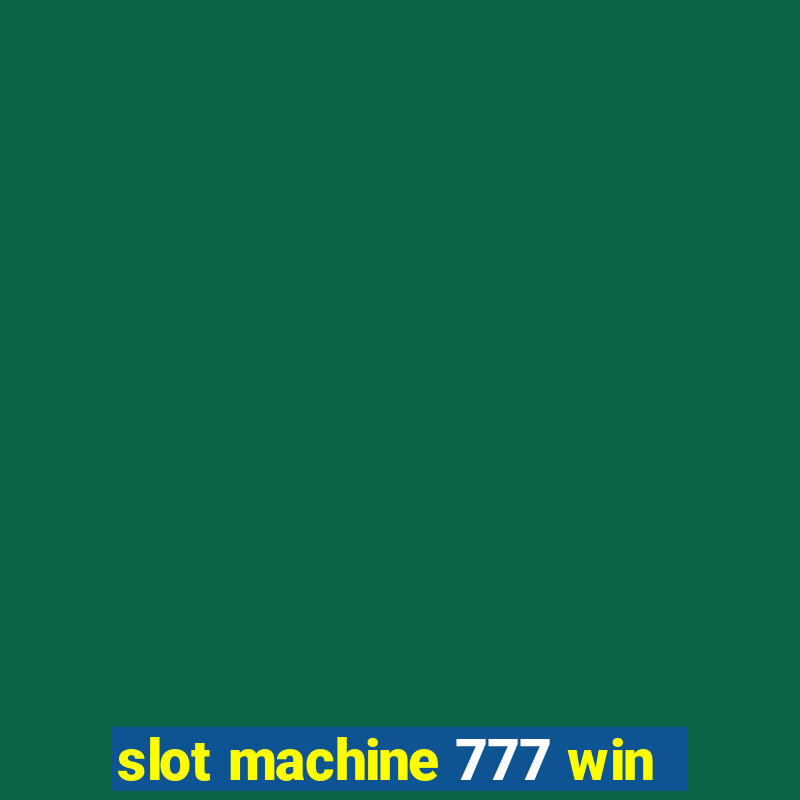 slot machine 777 win