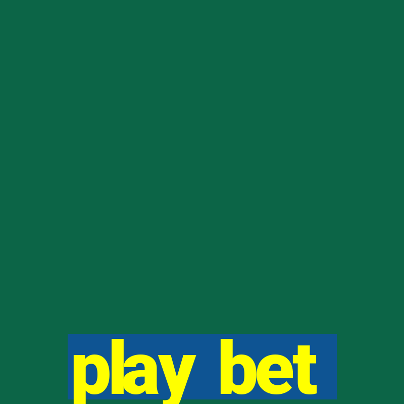 play bet