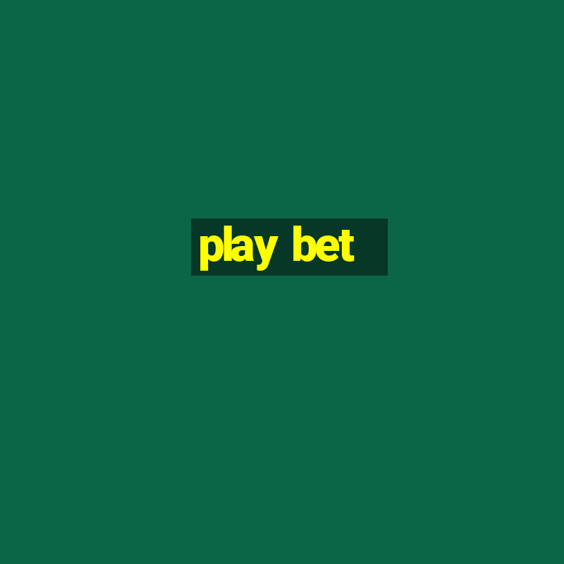 play bet