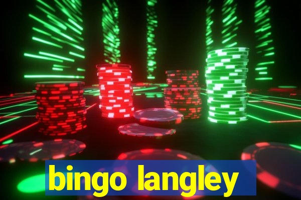 bingo langley