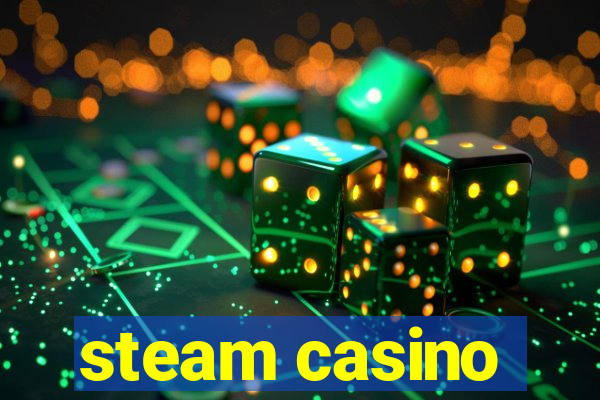 steam casino