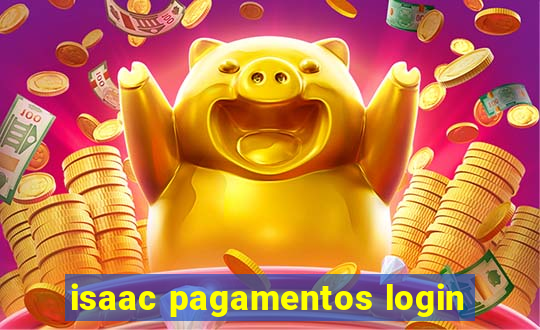 isaac pagamentos login