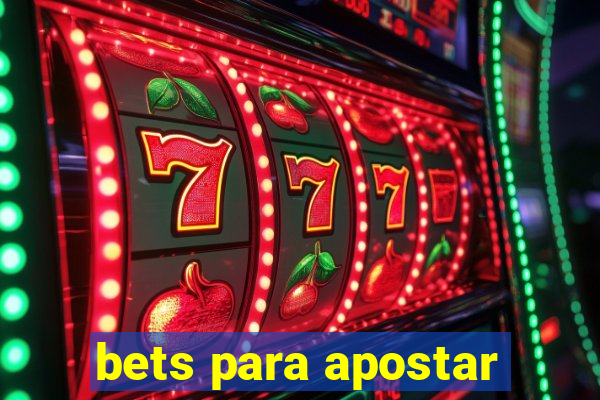 bets para apostar