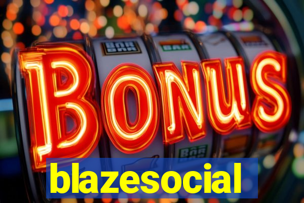 blazesocial