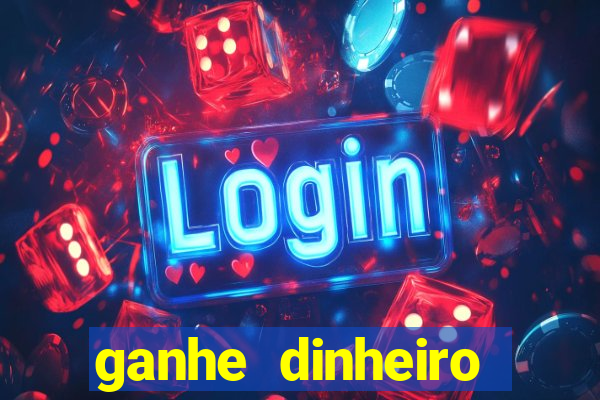 ganhe dinheiro jogando online