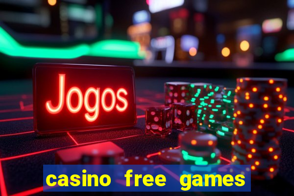 casino free games slots machine