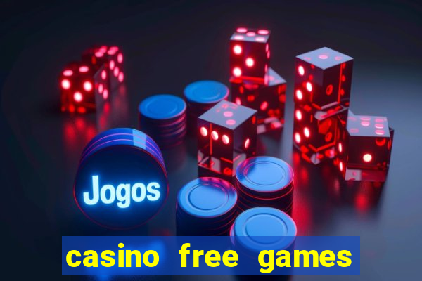 casino free games slots machine