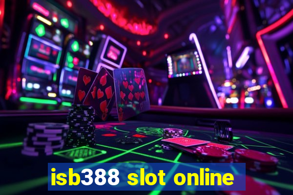 isb388 slot online