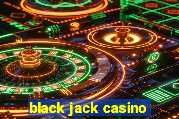 black jack casino