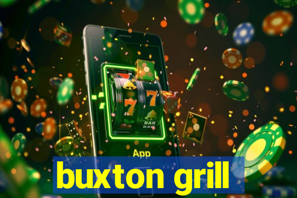 buxton grill