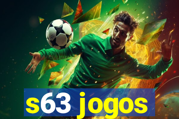 s63 jogos