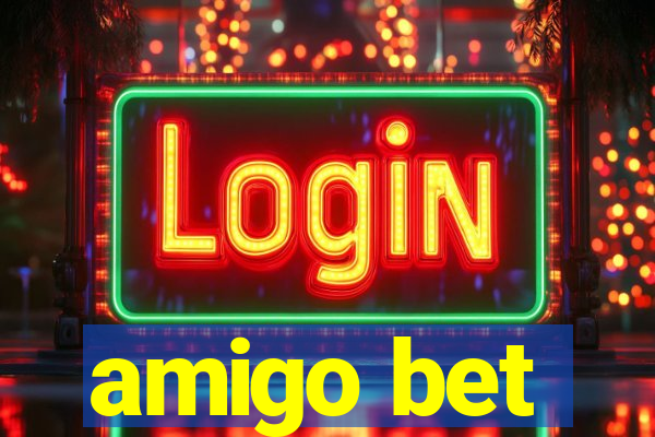 amigo bet