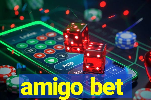 amigo bet