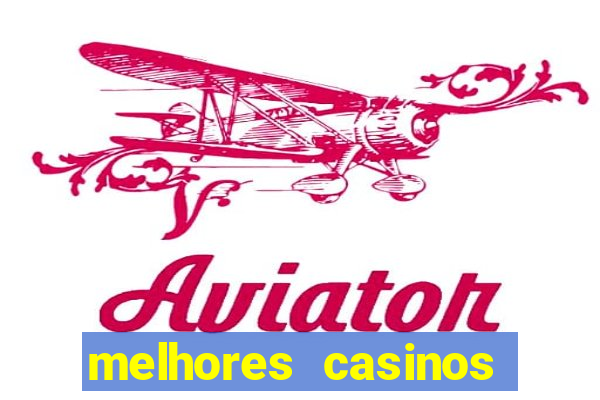 melhores casinos online 2024