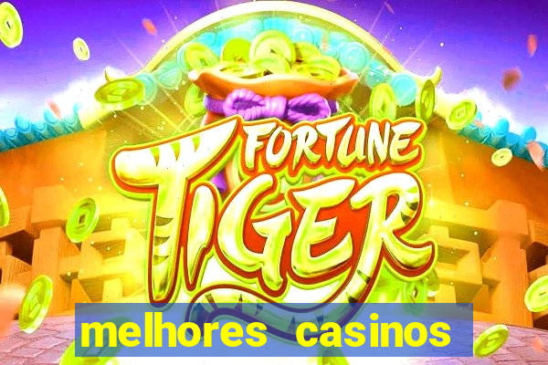 melhores casinos online 2024