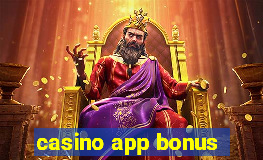 casino app bonus