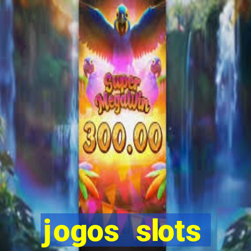 jogos slots gr谩tis para baixar