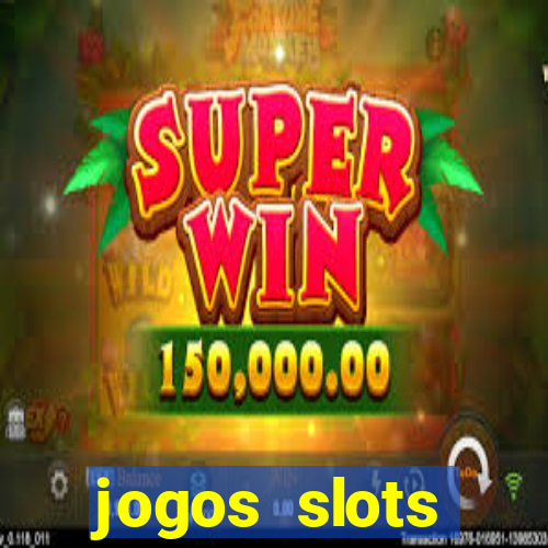 jogos slots gr谩tis para baixar