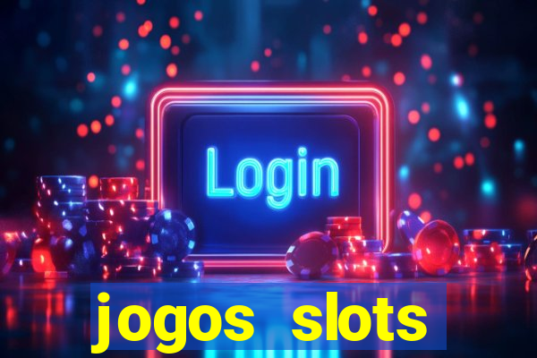 jogos slots gr谩tis para baixar