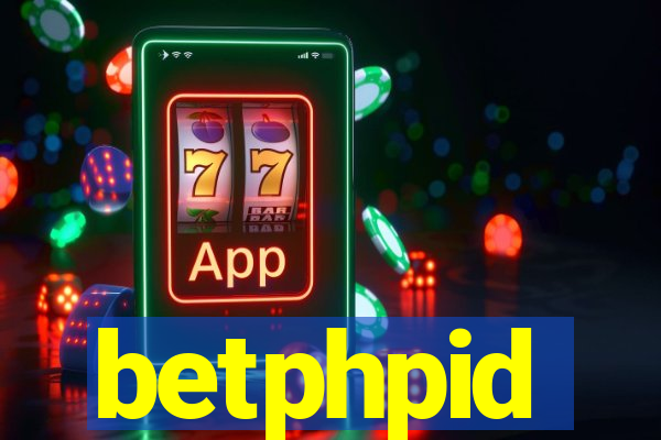 betphpid