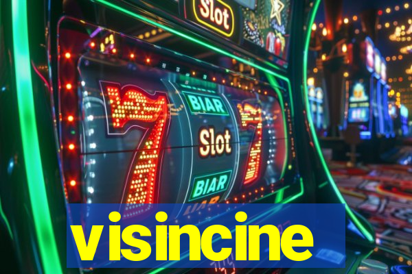 visincine