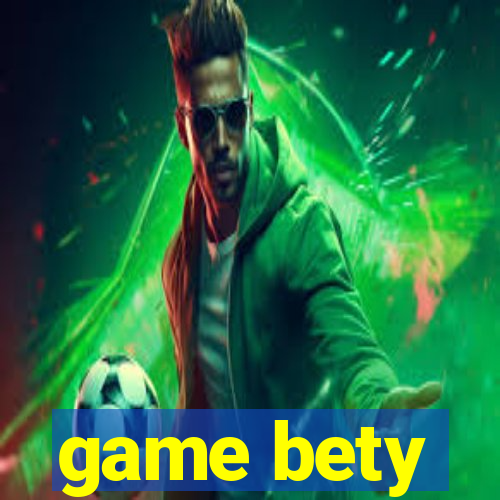 game bety